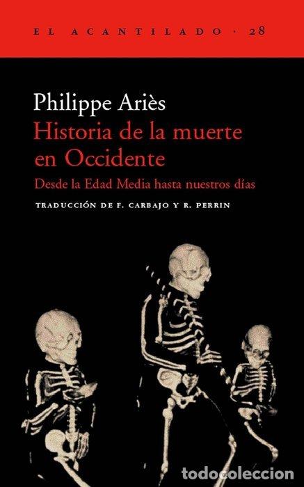 Libros: HISTORIA DE LA MUERTE EN OCCIDENTE - ARIES, PHILIPPE