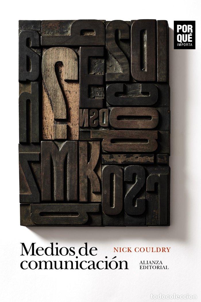 Libros: MEDIOS DE COMUNICACION POR QUE IMPORTAN - COULDRY, NICK