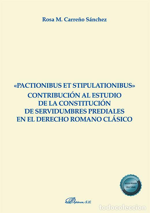 Libros: PACTIONIBUS ET STIPULATIONIBUS CONTRIBUCION AL ESTUDIO DE - CARRE&Ntilde;O SANCHEZ, ROSA M.
