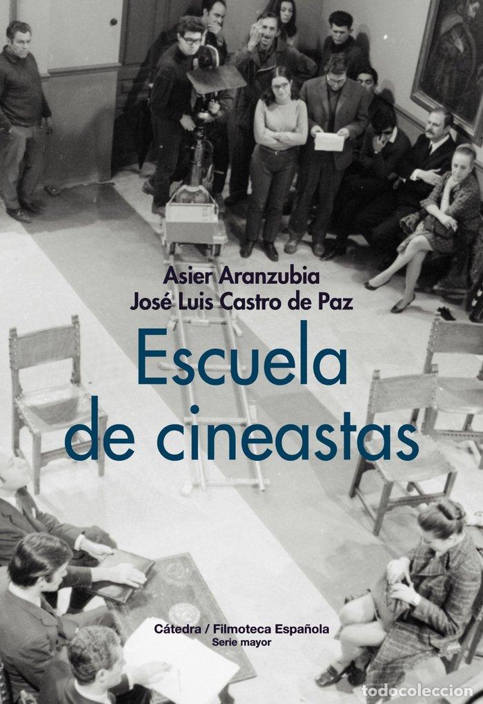 Libros: ESCUELA DE CINEASTAS - ARANZUBIA, ASIER