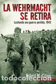B&uuml;cher: WERHMACHT SE RETIRA,LA - ROBERT M CITINO