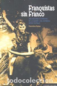 B&uuml;cher: FRANQUISTAS SIN FRANCO - RODAO, FLORENTINO
