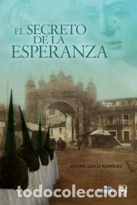 Livros: SECRETO DE LA ESPERANZA,EL - GARCIA RODRIGUEZ, ANTONIO