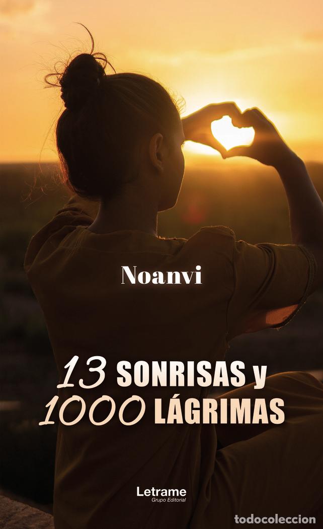 Libri: 13 SONRISAS Y 1000 LAGRIMAS - NOANVI