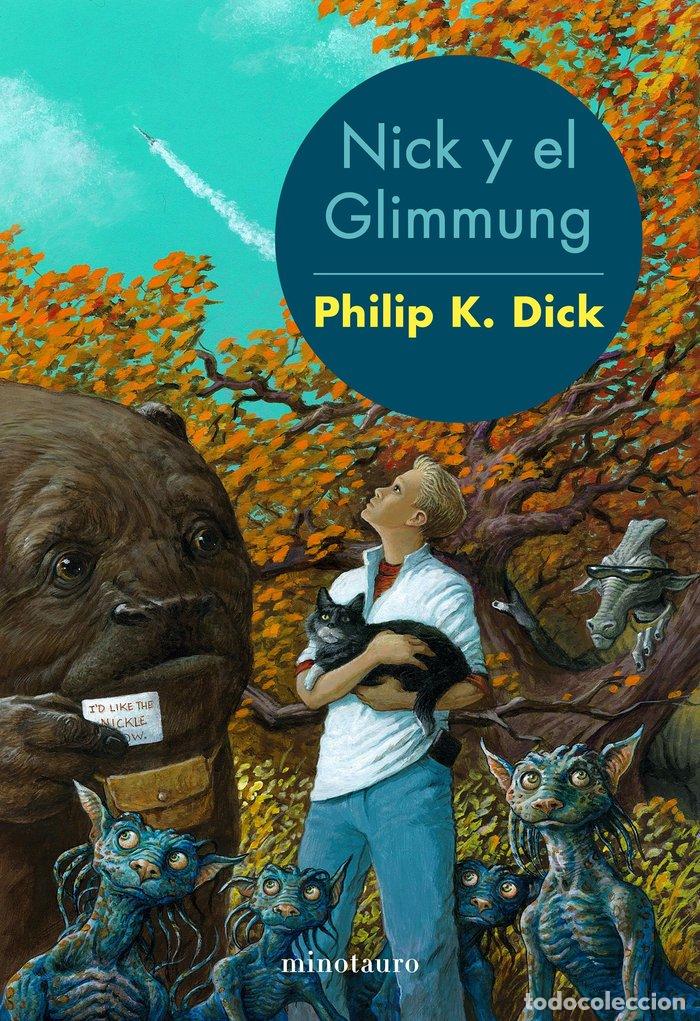 Libri: NICK Y EL GLIMMUNG - DICK, PHILIP K