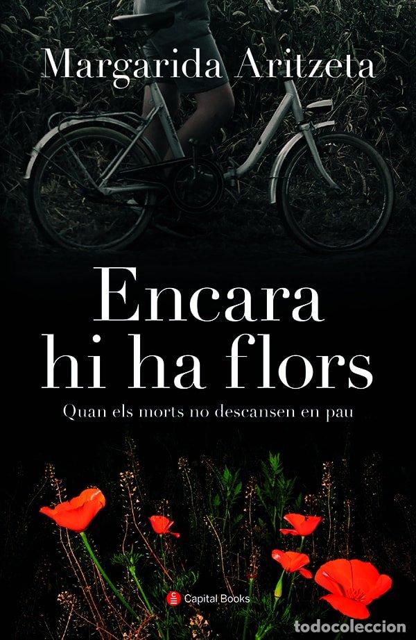 Libri: ENCARA HI HA FLORS - MARGARIDA ARITZETA
