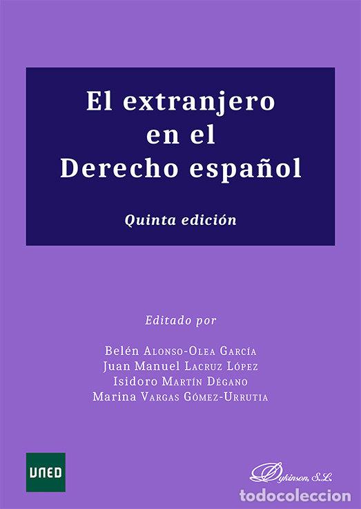Libros: EL EXTRANJERO EN EL DERECHO ESPA&Ntilde;OL 5&ordf; ED - AA.VV
