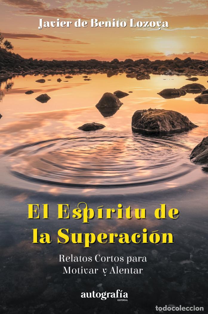Libros: EL ESPIRITU DE SUPERACION - DE BENITO LOZOYA, JAVIER