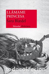 Libri: LLAMAME PRINCESA - BLAEDEL, SARA