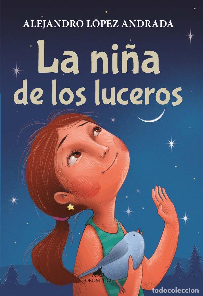 Libri: LA NI&Ntilde;A DE LOS LUCEROS - ALEJANDRO LOPEZ ANDRADA
