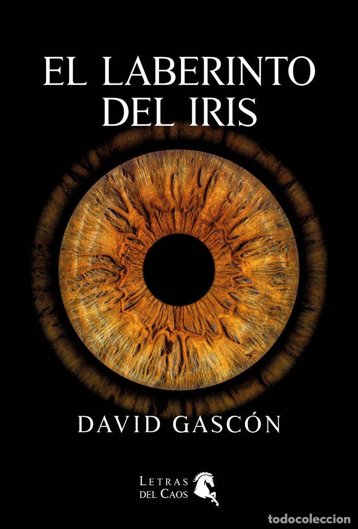 Libri: EL LABERINTO DEL IRIS - GASCON, DAVID
