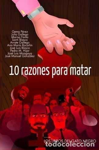Libri: DIEZ RAZONES PARA MATAR - AA.VV.