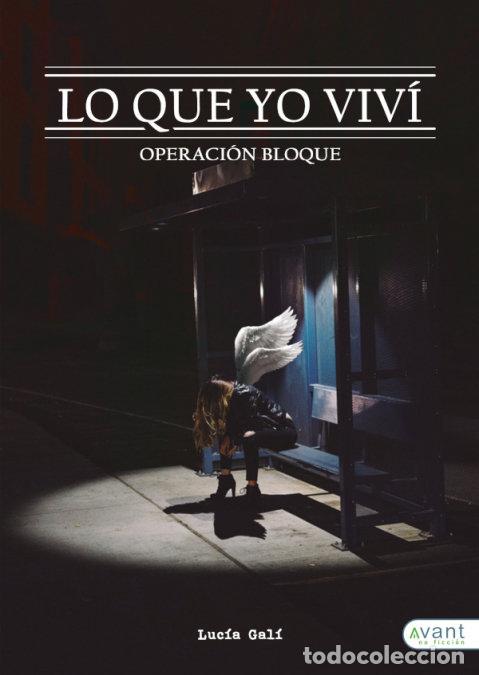 books: LO QUE YO VIVI OPERACION BLOQUE - GALI, LUCIA