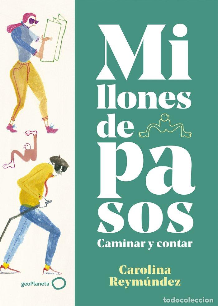 books: MILLONES DE PASOS - CAROLINA REYMUNDEZ