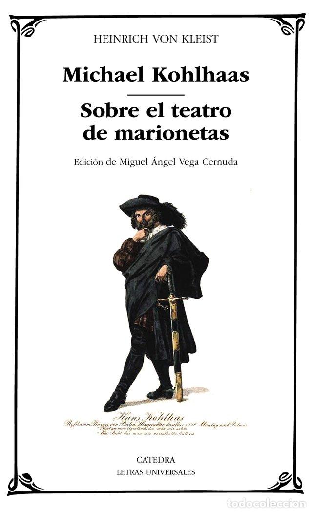 books: MICHAEL KOHLHAAS SOBRE EL TEATRO DE MARIONETAS - VON KLEIST, HEINRICH