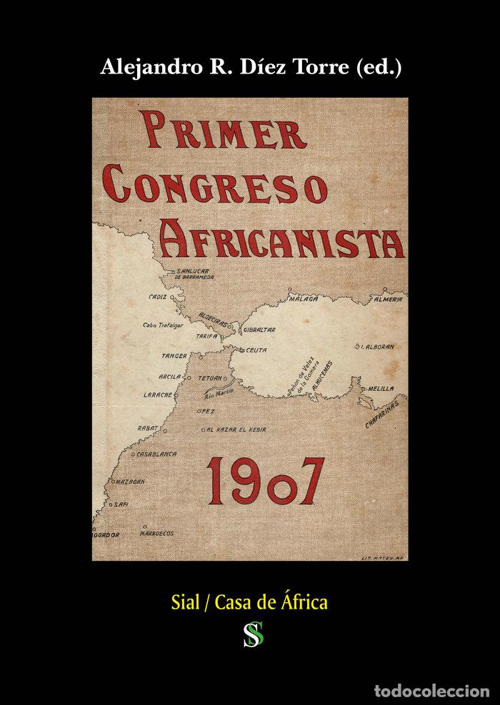 Libri: PRIMER CONGRESO AFRICANISTA 1907 - DIEZ TORRE, ALEJANDRO R
