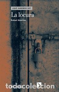 Libri: LOCURA,LA - HUERTAS GARCIA ALEJO, RAFAEL