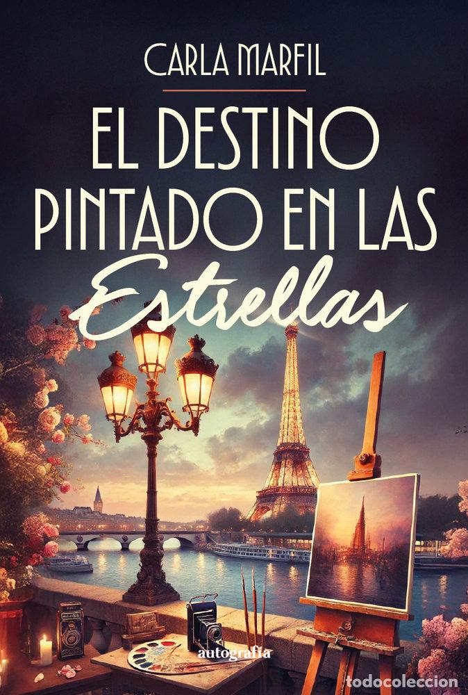 Libri: EL DESTINO PINTADO EN LAS ESTRELLAS - MARFIL, CARLA