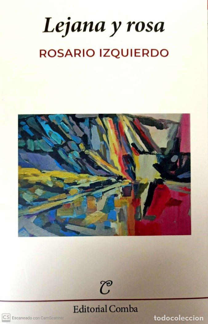 Livres: LEJANA Y ROSA - IZQUIERDO CHAPARRO, ROSARIO