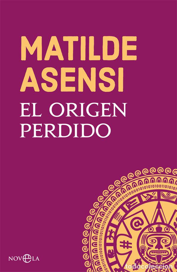 Livres: EL ORIGEN PERDIDO - ASENSI, MATILDE