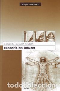 Libros: FILOSOFIA DEL HOMBRE - VERNEAUX