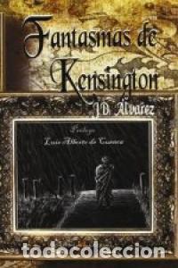 Libros: FANTASMAS DE KENSINGTON - ALVAREZ CAYERO, JOSE DOMINGO