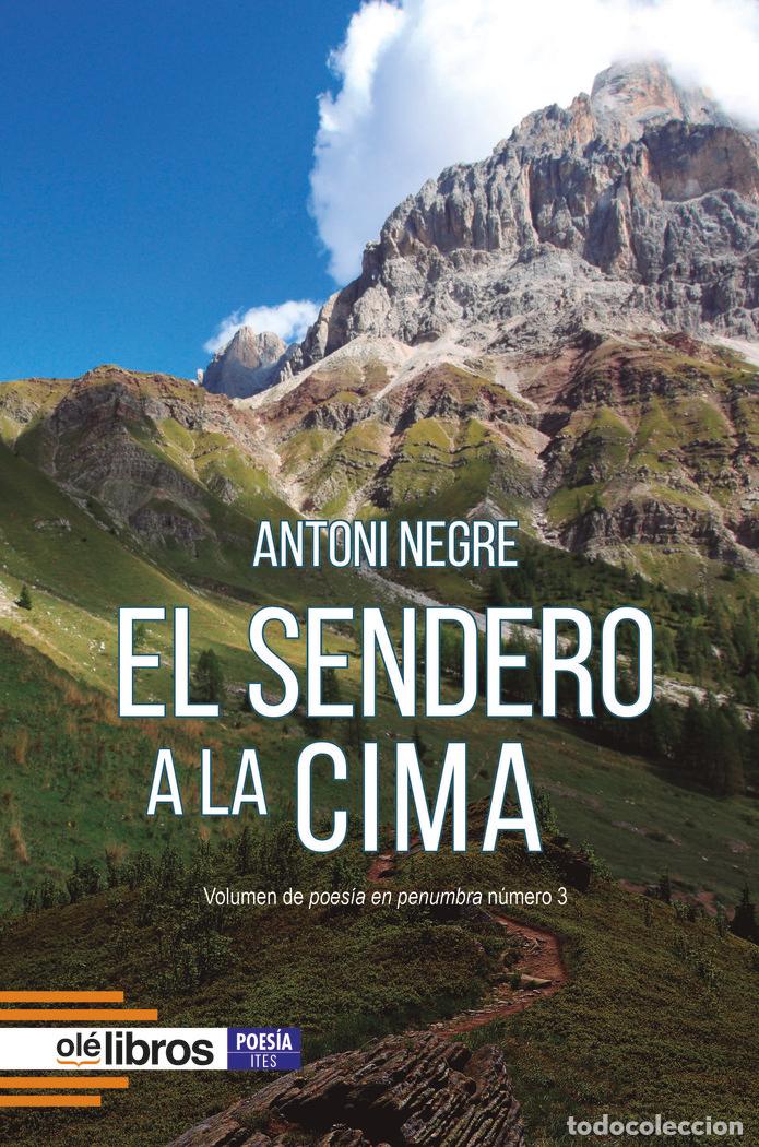 Libros: EL SENDERO A LA CIMA - NEGRE COLMILLO, ANTONI