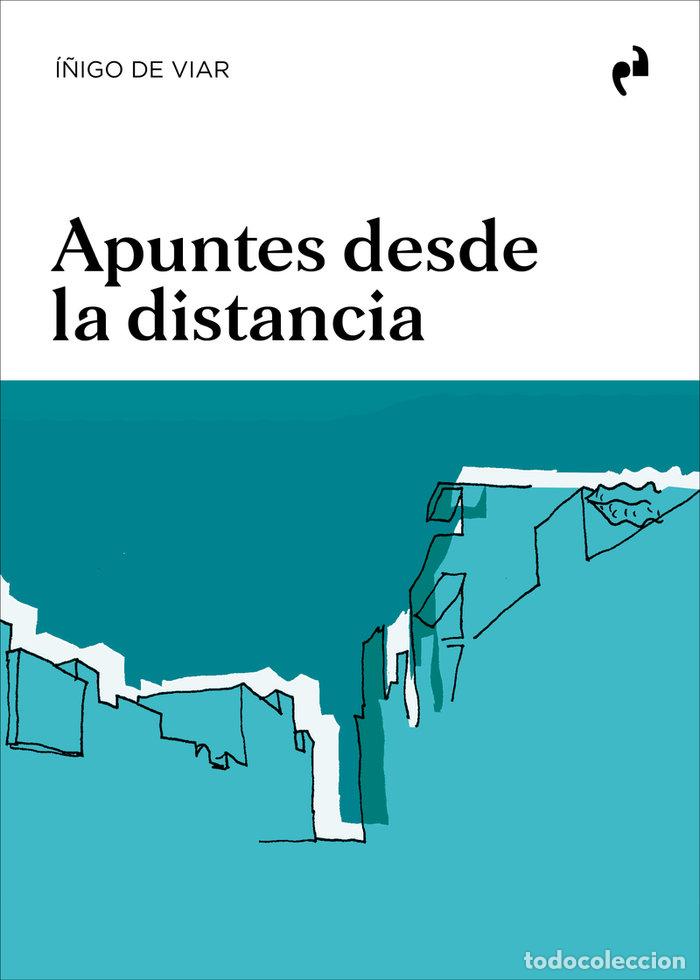 Libros: APUNTES DESDE LA DISTANCIA - DE VIAR, -&Ntilde;IGO