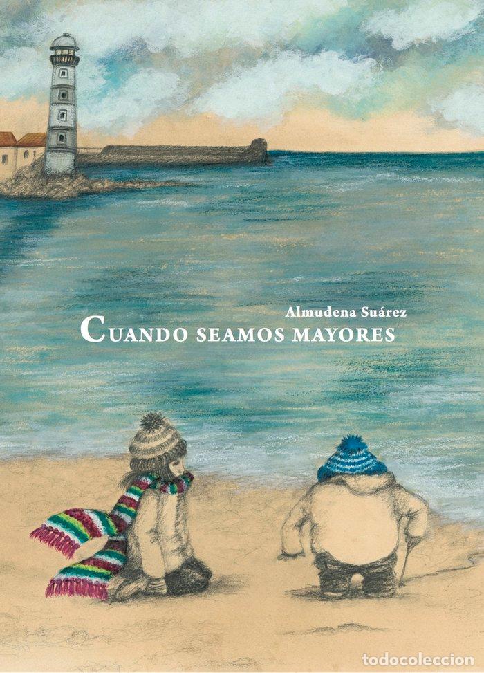 books: CUANDO SEAMOS MAYORES - SUAREZ, ALMUDENA