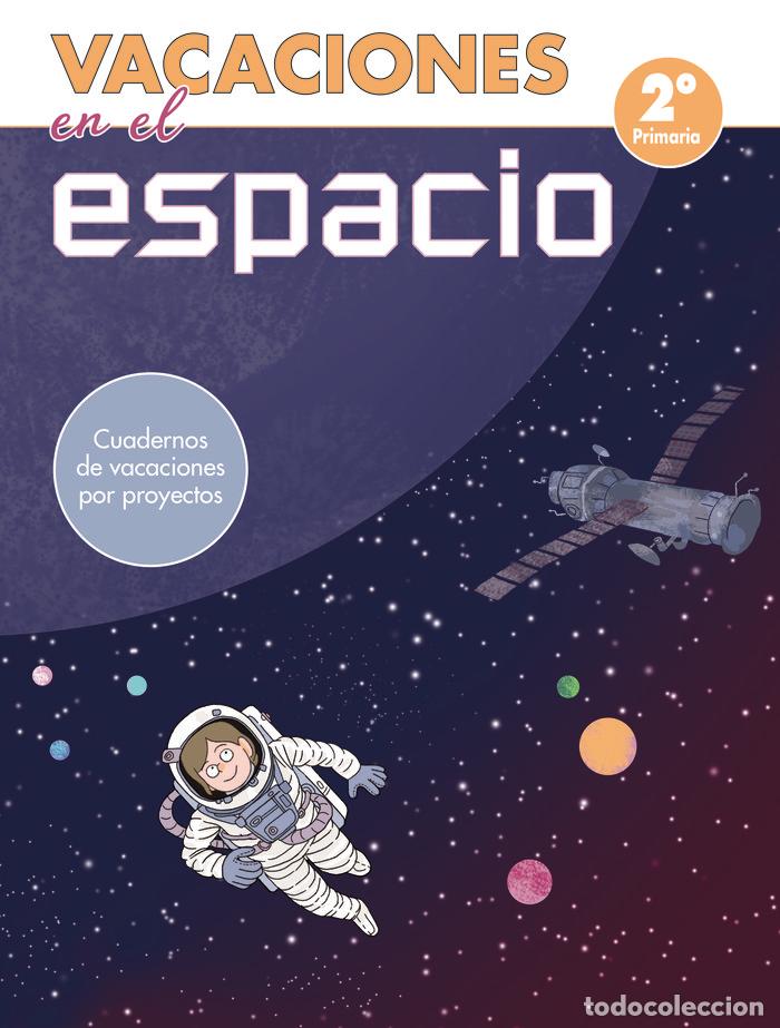 books: VACACIONES EN EL ESPACIO - 2&ordm; DE PRIMARIA - VARIOS AUTORES,