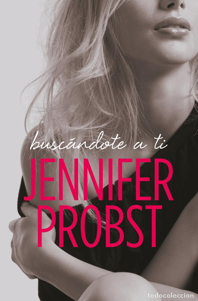 Libros: BUSCANDOTE A TI EN BUSCA DE 1 - PROBST, JENNIFER