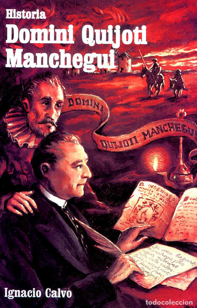 Livros: HISTORIA DOMINI QUIJOTI MANCHEG - CALVO, I.