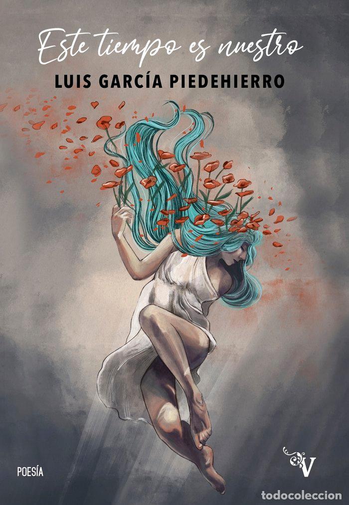 Livros: ESTE TIEMPO ES NUESTRO - GARCIA PIEDEHIERRO, LUIS