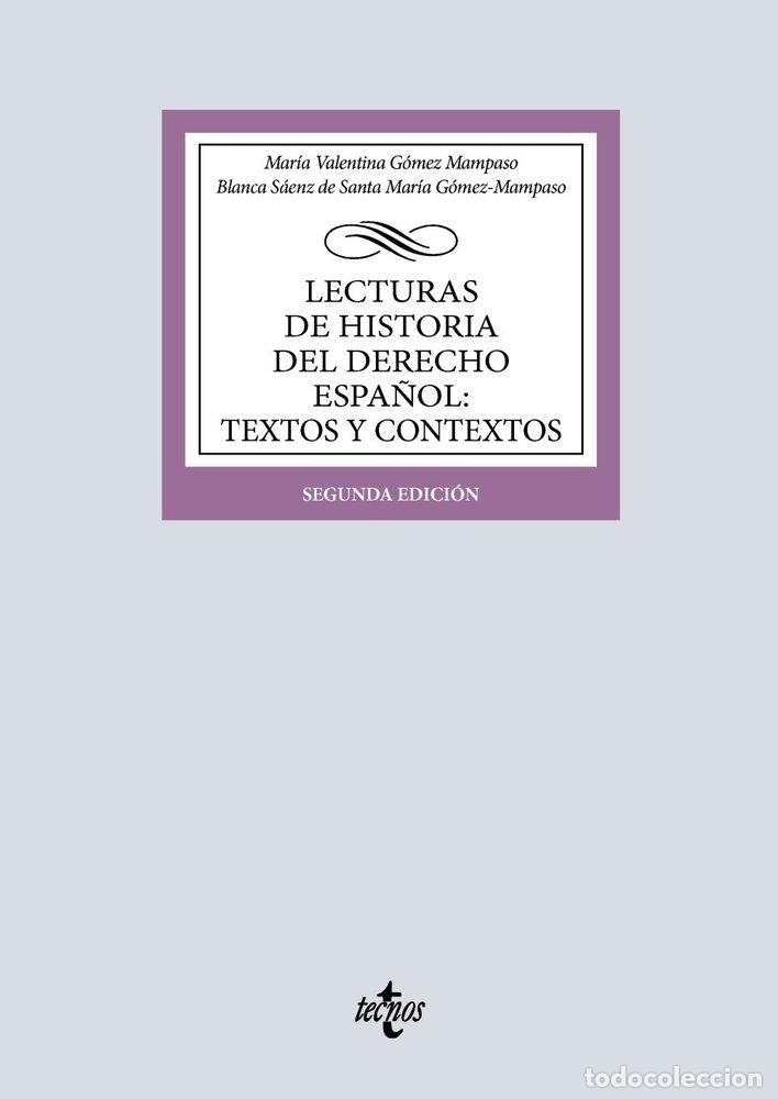 Libros: LECTURAS DE HISTORIA DEL DERECHO ESPA&Ntilde;OL: TEXTOS Y CONTEXTOS - GOMEZ MAMPASO, MARIA VALENTINA