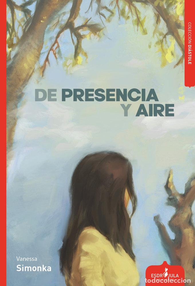 Libros: DE PRESENCIA Y AIRE - SIMONKA, VANESSA