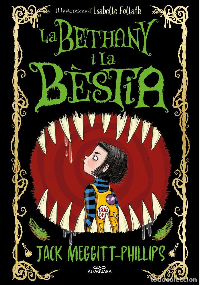 Libros: LA BETHANY I LA BESTIA - MEGGITT-PHILLIPS, JACK