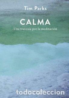 Libros: CALMA - PARKS, TIM..