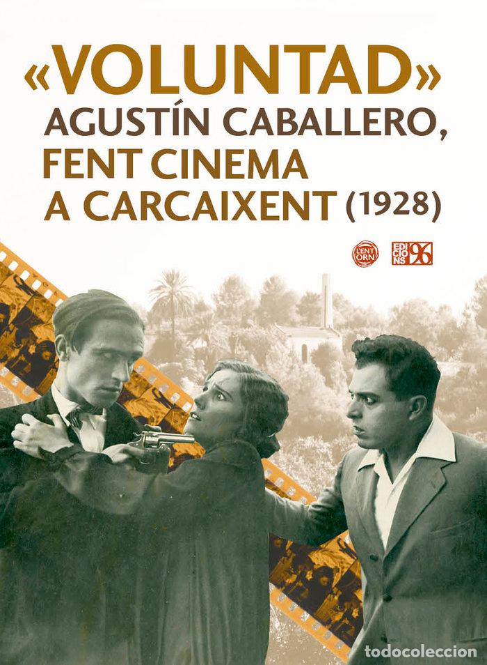 Libros: VOLUNTAD - CABALLERO, AGUSTIN