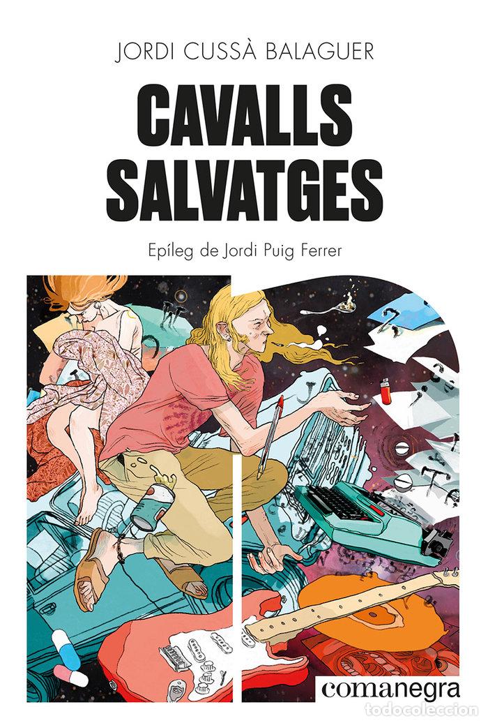 Libros: CAVALLS SALVATGES - CUSS&middot; BALAGUER, JORDI