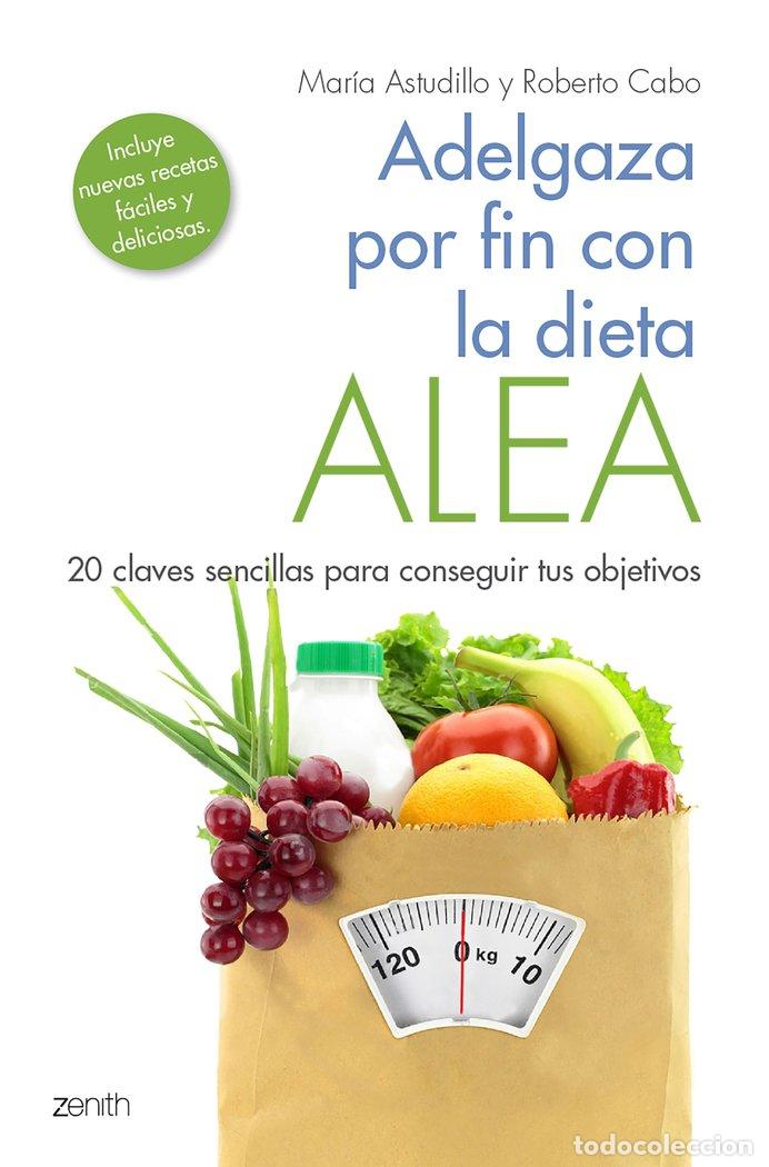 Libros: ADELGAZA POR FIN CON LA DIETA ALEA - ASTUDILLO MONTERO, MARIA
