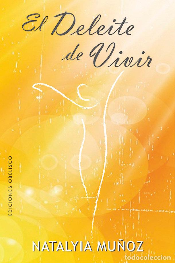 Libros: DELEITE DE VIVIR,EL - MU&Ntilde;OZ, NATALYIA