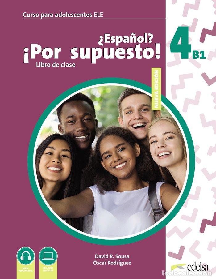Libros: NUEVO ESPA&Ntilde;OL POR SUPUESTO 4 B1 - SOUSA FERNANDEZ, DAVID R.
