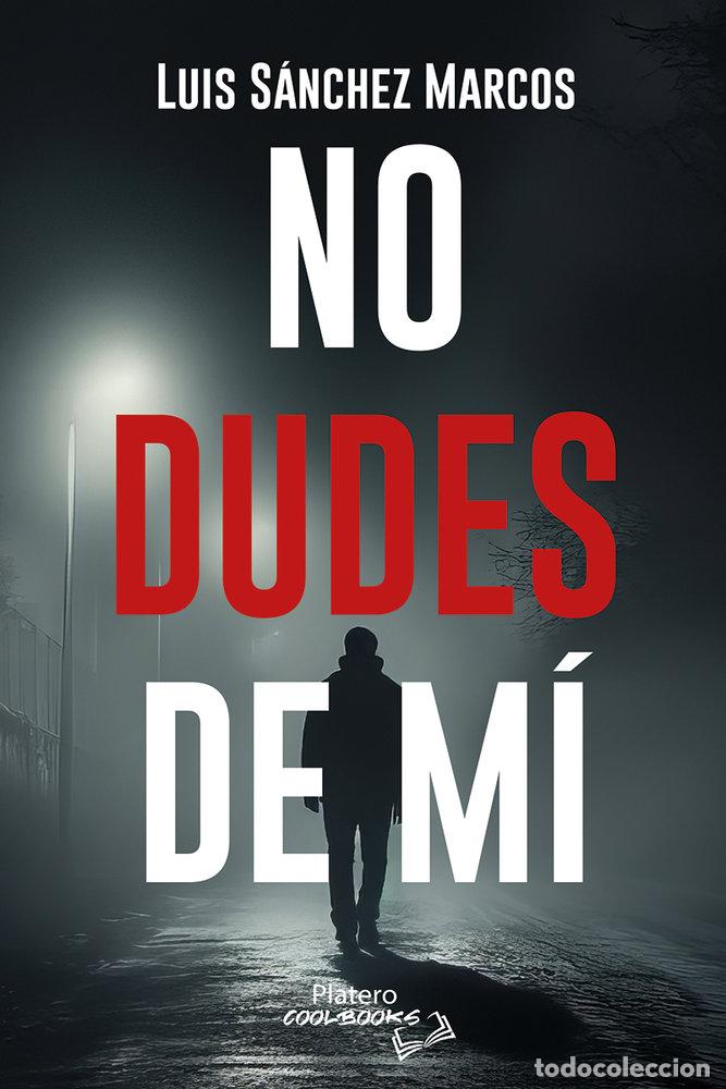 Livres: NO DUDES DE MI - SANCHEZ, LUIS