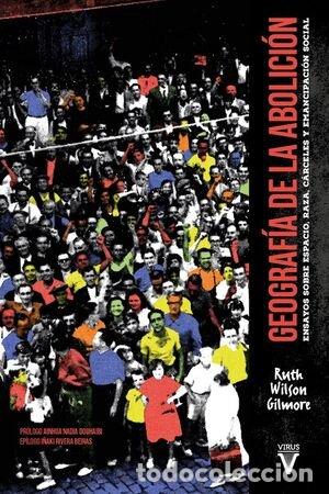 Livres: GEOGRAFIA DE LA ABOLICION - WILSON GILMORE, RUTH