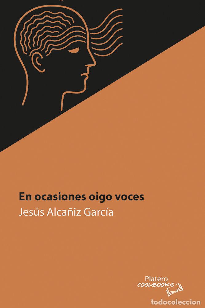 Livres: EN OCASIONES OIGO VOCES - ALCA&Ntilde;IZ GARCIA, JESUS