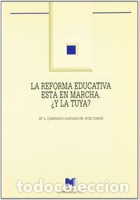 Livres: REFORMA EDUCATIVA ESTA EN MARCHA,LA Y LA TUYA - CARRASCO