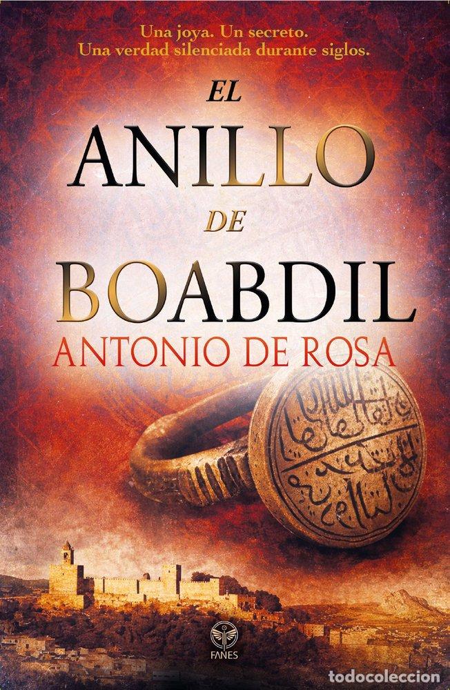 Libros: EL ANILLO DE BOABDIL - DE ROSA, ANTONIO