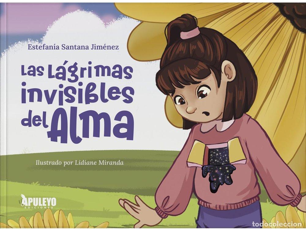 books: LAS LAGRIMAS INVISIBLES DEL ALMA - SANTANA JIMENEZ, ESTEFANIA