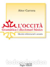 books: L'OCCITA. GRAMATICA I DICCIONARI BASICS - CARRERA, AITOR