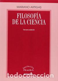 Libros: FILOSOFIA DE LA CIENCIA 3&ordm;ED - ARTIGAS, ARTIGAS
